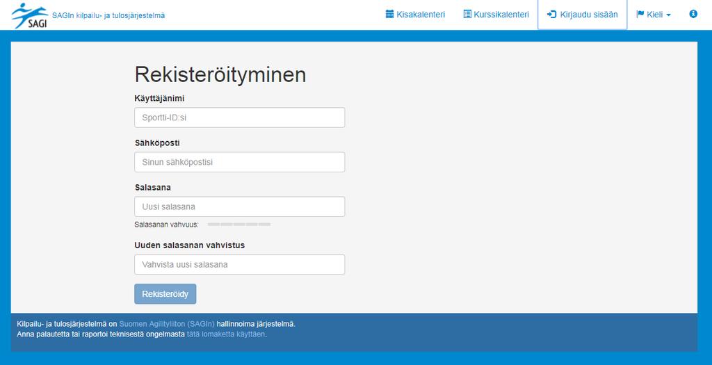 Täytä tietosi. Käyttäjänimi: sportti-id:si Sähköposti: Suomisportissa käyttämä sähköpostiosoitteesi (tämä on tärkeä!) Salasana: keksi uusi salasana tätä järjestelmää varten.