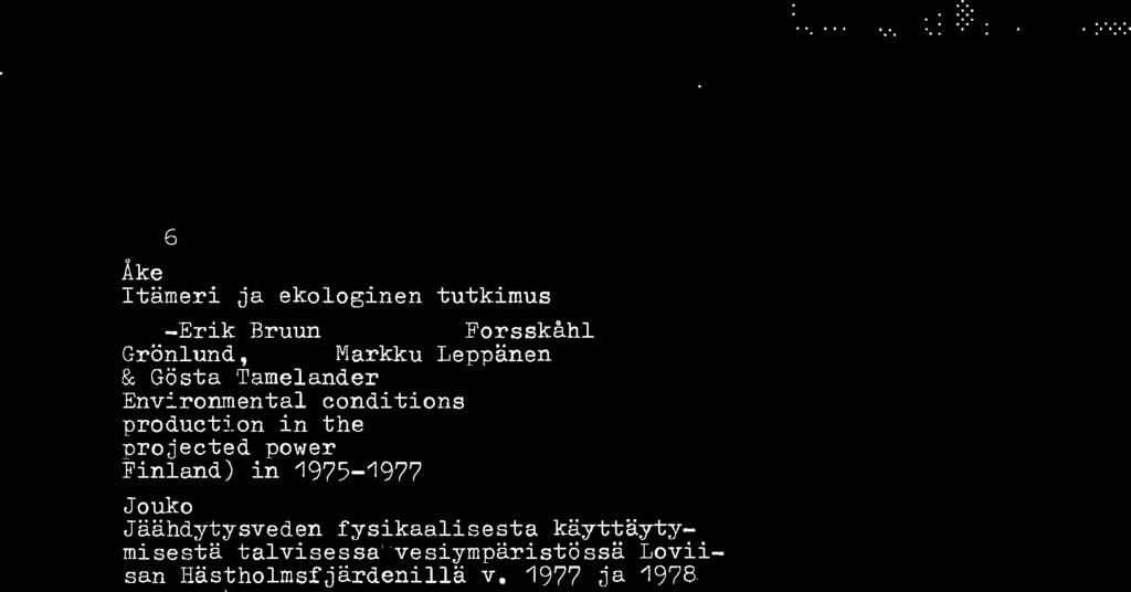 1975-1977 Jouko Launiainen: Jäähdytysveden fysikaalisesta käyttäytymisestä