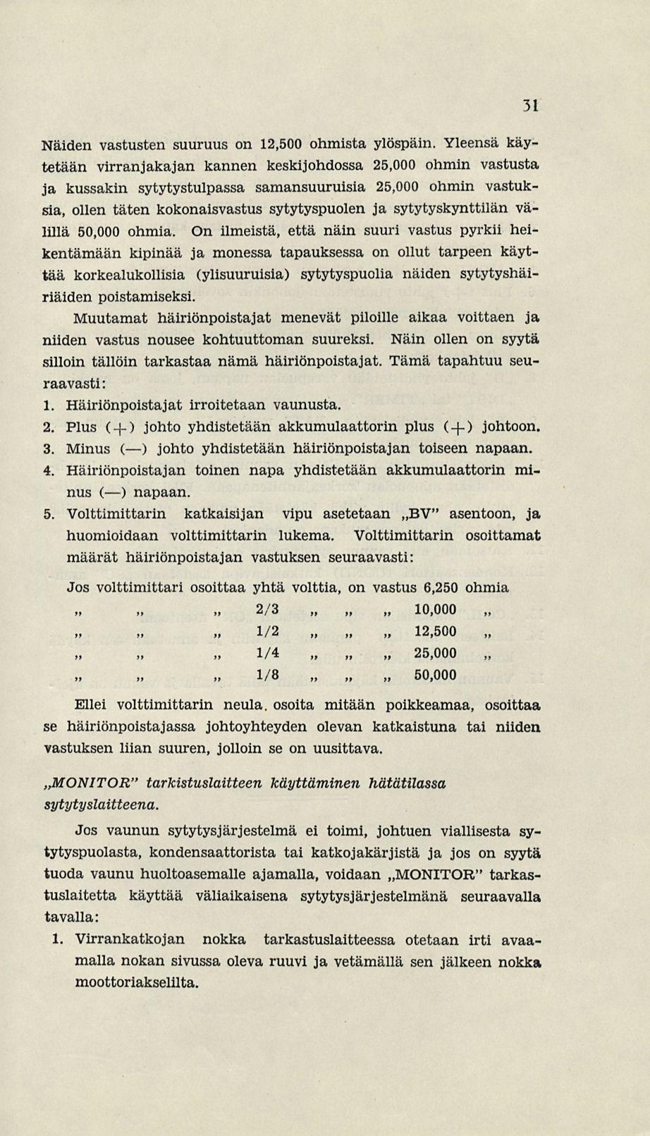 autojen voltti mittarin kytkennät mitä se tarkoittaa, kun kaveri sanoo halua kytkeä