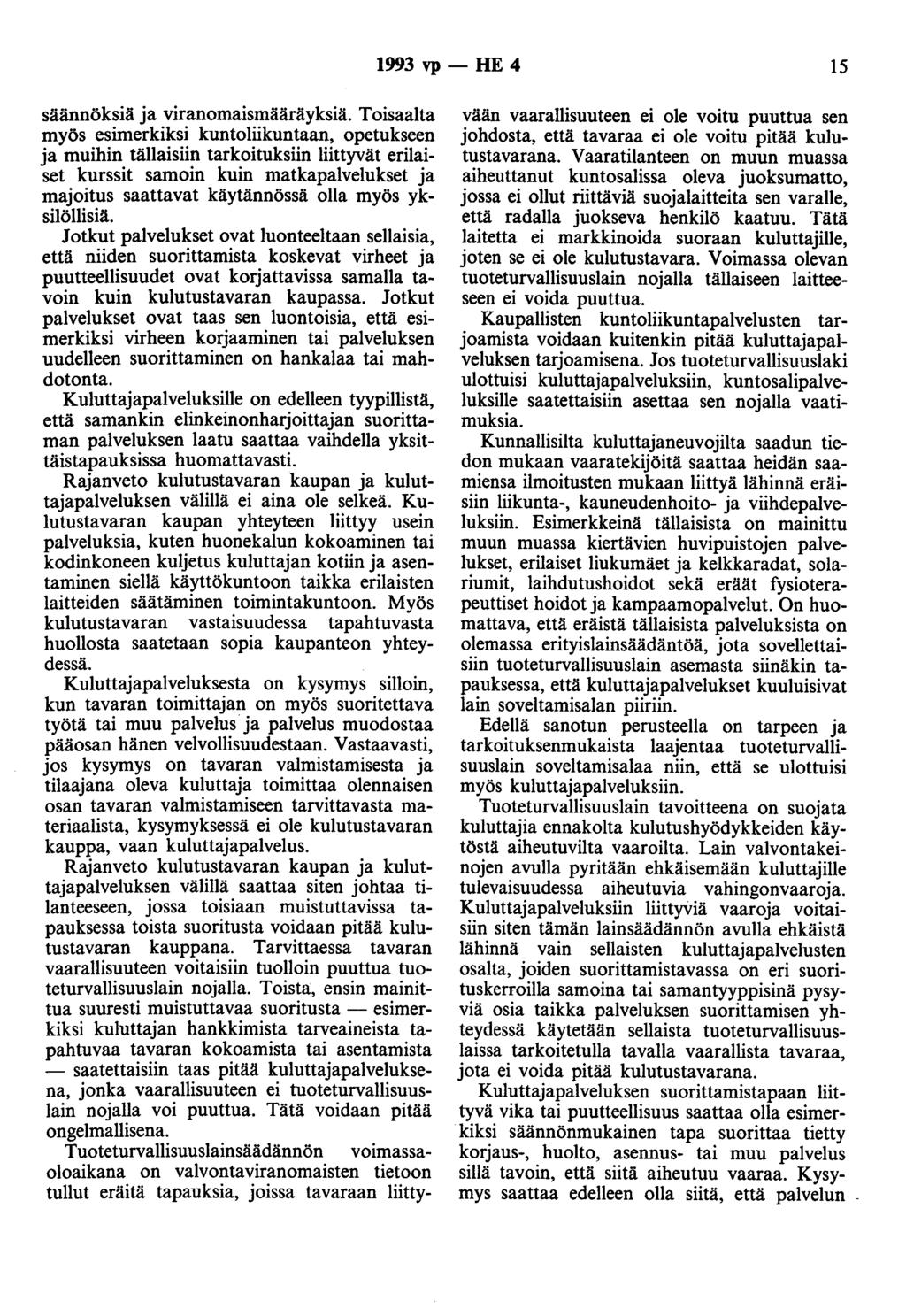 1993 vp- HE 4 15 säännöksiä ja viranomaismääräyksiä.