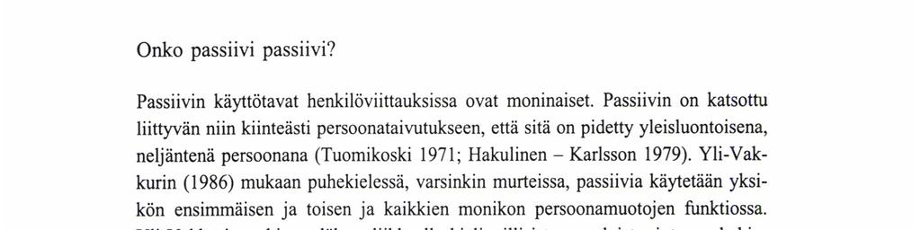 keskusteluissa Anna se hänelle, Kuka hän on?).
