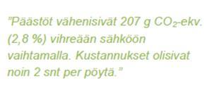 Toimenpide-ehdotukset ympäristövaikutusten vähentämiseksi liittyen esim. materiaalivalintoihin, sähkön käyttöön, jäteasioihin, resurssitehokkuuteen ja kuljetuksiin.