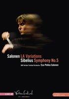 UUTUUDET VKO 32-35/2009 DVD Salonen, Esa-Pekka - LA Variations UBS Verbier Festival Orchestra/Esa-Pekka Salonen. Salonen: La Variations / Sibelius: Symphony No. 5.