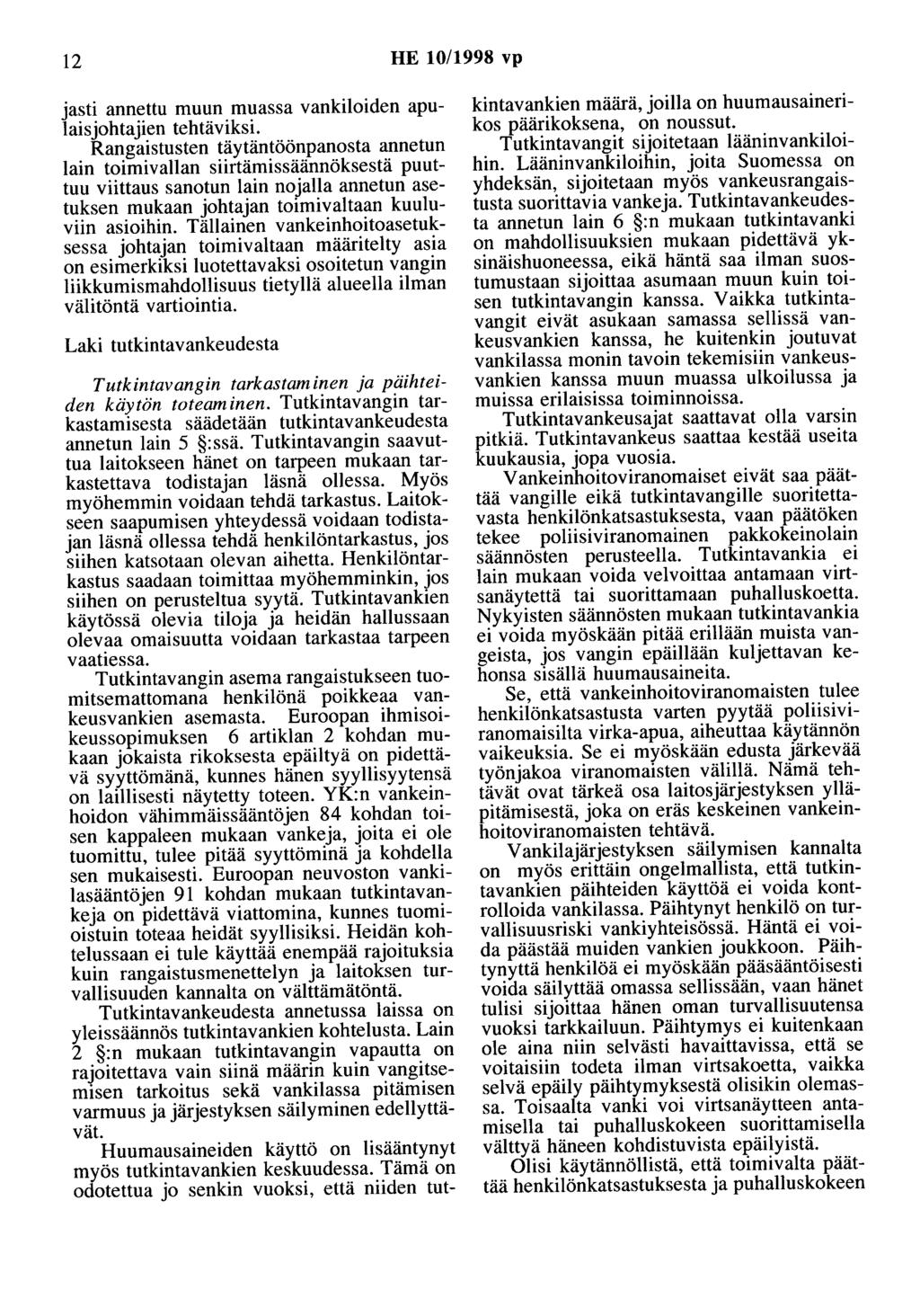 12 HE 10/1998 vp jasti annettu muun muassa vankiloiden apulaisjohtajien tehtäviksi.