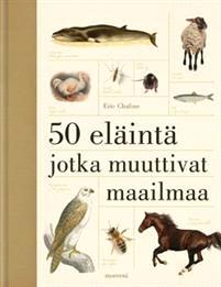 Lataa 50 eläintä jotka muuttivat maailmaa - Eric Chaline Lataa Kirjailija: Eric Chaline ISBN: 9789522541918 Sivumäärä: 223 Formaatti: PDF Tiedoston koko: 24.