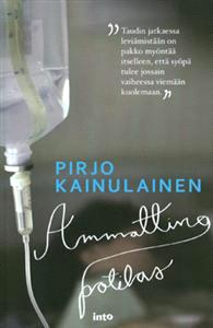 Lataa Ammattina potilas - Pirjo Kainulainen Lataa Kirjailija: Pirjo Kainulainen ISBN: 9789522641847 Sivumäärä: 134 Formaatti: PDF Tiedoston koko: 33.