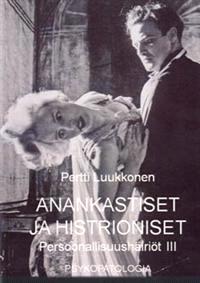 Lataa Anankastiset ja histrioniset - Pertti Luukkonen Lataa Kirjailija: Pertti Luukkonen ISBN: 9789529962570 Sivumäärä: 127 Formaatti: PDF Tiedoston koko: 21.