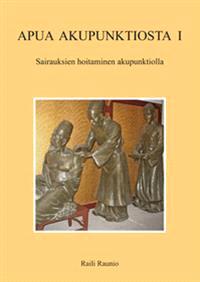 Lataa Apua akupunktiosta I - Raili Raunio Lataa Kirjailija: Raili Raunio ISBN: 9789529320073 Sivumäärä: 239 Formaatti: PDF Tiedoston koko: 38.