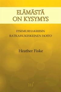 Lataa Elämästä on kysymys - Heather Fiske Lataa Kirjailija: Heather Fiske ISBN: 9789525174489 Sivumäärä: 381 Formaatti: PDF Tiedoston koko: 24.