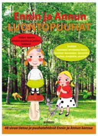 Lataa Ennin ja Annun luontopuuhat - Mika Myllyneva Lataa Kirjailija: Mika Myllyneva ISBN: 9789519784168 Sivumäärä: 48 Formaatti: PDF Tiedoston koko: 24.