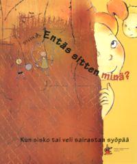 Lataa Entäs sitten minä? Lataa ISBN: 9789519867489 Sivumäärä: 47 Formaatti: PDF Tiedoston koko: 20.53 Mb Tämä opas on tarkoitettu sinulle, jonka sisko tai veli on sairastunut syöpään.