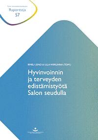 Lataa Hyvinvoinnin ja terveyden edistämistyötä Salon seudulla Lataa ISBN: 9789522160058 Sivumäärä: 167 Formaatti: PDF Tiedoston koko: 30.
