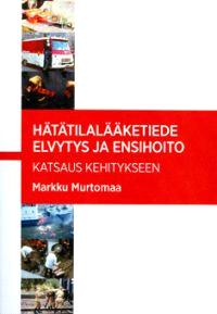 Lataa Hätätilalääketiede: elvytys ja ensihoito - Markku Murtomaa Lataa Kirjailija: Markku Murtomaa ISBN: 9789529282999 Sivumäärä: 111 Formaatti: PDF Tiedoston koko: 16.