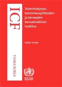 Lataa ICF-taskukirja Lataa ISBN: 9789523026162 Sivumäärä: 289 Formaatti: PDF Tiedoston koko: 11.27 Mb ICF-luokitus on uusi kansainvälinen standardi väestön toimintaedellytysten kuvaamiseen.