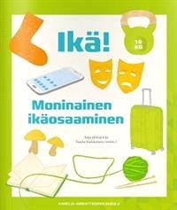 Lataa Ikä! Moninainen ikäosaaminen Lataa ISBN: 9789522751294 Sivumäärä: 121 Formaatti: PDF Tiedoston koko: 35.