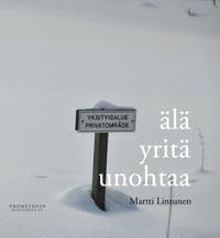 Lataa Älä yritä unohtaa - Martti Lintunen Lataa Kirjailija: Martti Lintunen ISBN: 9789525718140 Sivumäärä: 71 Formaatti: PDF Tiedoston koko: 26.11 Mb Tunnetko jonkun, joka on kuollut itsemurhaan.