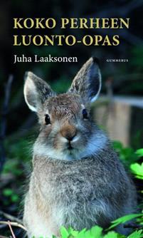 Lataa Koko perheen luonto-opas - Juha Laaksonen Lataa Kirjailija: Juha Laaksonen ISBN: 9789512402946 Sivumäärä: 224 Formaatti: PDF Tiedoston koko: 34.