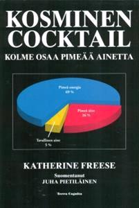 Lataa Kosminen cocktail - Katherine Freese Lataa Kirjailija: Katherine Freese ISBN: 9789525697759 Sivumäärä: 304 Formaatti: PDF Tiedoston koko: 15.