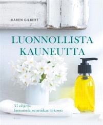 Lataa Luonnollista kauneutta - Karen Gilbert Lataa Kirjailija: Karen Gilbert ISBN: 9789510393130 Sivumäärä: 144 Formaatti: PDF Tiedoston koko: 28.