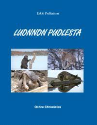 Lataa Luonnon puolesta - Erkki Pulliainen Lataa Kirjailija: Erkki Pulliainen ISBN: 9789525777048 Sivumäärä: 176 Formaatti: PDF Tiedoston koko: 15.