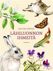 Lataa Lähiluonnon ihmeitä - Helena Rönkä Lataa Kirjailija: Helena Rönkä ISBN: 9789512402809 Sivumäärä: 112 Formaatti: PDF Tiedoston koko: 18.