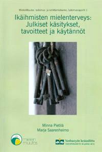 Lataa MielenMuutos -tutkimus- ja kehittämishanke Lataa ISBN: 9789518061376 Sivumäärä: 67 Formaatti: PDF Tiedoston koko: 19.