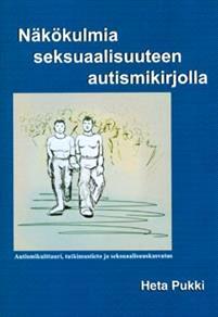 Lataa Näkökulmia seksuaalisuuteen autismikirjolla - Heta Pukki Lataa Kirjailija: Heta Pukki ISBN: 9789526707815 Sivumäärä: 50 Formaatti: PDF Tiedoston koko: 16.