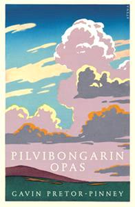 Lataa Pilvibongarin opas - Gavin Pretor-Pinney Lataa Kirjailija: Gavin Pretor-Pinney ISBN: 9789517968096 Sivumäärä: 320 Formaatti: PDF Tiedoston koko: 22.