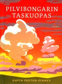 Lataa Pilvibongarin taskuopas - Gavin Pretor-Pinney Lataa Kirjailija: Gavin Pretor-Pinney ISBN: 9789517966498 Sivumäärä: 112 Formaatti: PDF Tiedoston koko: 31.