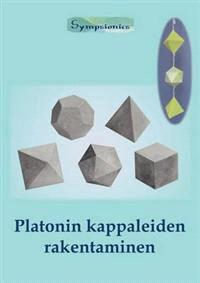 Lataa Platonin Kappaleiden Rakentaminen - Design Sympsionics Lataa Kirjailija: Design Sympsionics ISBN: 9789526787800 Sivumäärä: 40 Formaatti: PDF Tiedoston koko: 11.