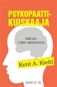 Lataa Psykopaattikuiskaaja - Kent A. Kiehl Lataa Kirjailija: Kent A. Kiehl ISBN: 9789525182316 Sivumäärä: 288 Formaatti: PDF Tiedoston koko: 10.