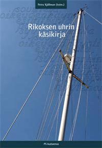 Lataa Rikoksen uhrin käsikirja Lataa ISBN: 9789524515290 Sivumäärä: 202 Formaatti: PDF Tiedoston koko: 14.