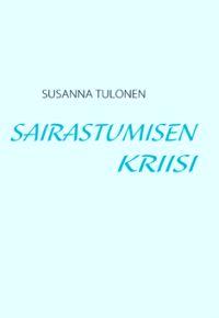 Lataa Sairastumisen kriisi - Susanna Tulonen Lataa Kirjailija: Susanna Tulonen ISBN: 9789524980654 Sivumäärä: 156 Formaatti: PDF Tiedoston koko: 39.