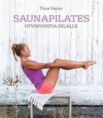 Lataa Saunapilates - Tiina Vainio Lataa Kirjailija: Tiina Vainio ISBN: 9789510408650 Sivumäärä: 144 Formaatti: PDF Tiedoston koko: 16.