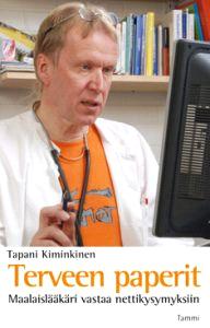 Lataa Terveen paperit - Tapani Kiminkinen Lataa Kirjailija: Tapani Kiminkinen ISBN: 9789513156121 Sivumäärä: 188 Formaatti: PDF Tiedoston koko: 35.