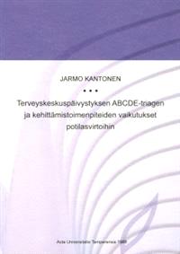Lataa Terveyskeskuspäivystyksen ABCDE-triagen ja kehittämistoimenpiteiden vaikutukset potilasvirtoihin - Jarmo Kantonen Lataa Kirjailija: Jarmo Kantonen ISBN: 9789514496080 Sivumäärä: 108 Formaatti: