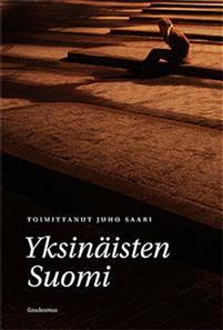 Lataa Yksinäisten Suomi Lataa ISBN: 9789524959315 Formaatti: PDF Tiedoston koko: 12.17 Mb Suomalaisten todellinen perusturva muodostuu toisista ihmisistä, joiden kanssa jaetaan ilon ja surun hetket.