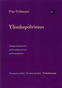 Lataa Ylisukupolvisuus - Pirjo Tuhkasaari Lataa Kirjailija: Pirjo Tuhkasaari ISBN: 9789525519266 Sivumäärä: 79 Formaatti: PDF Tiedoston koko: 14.