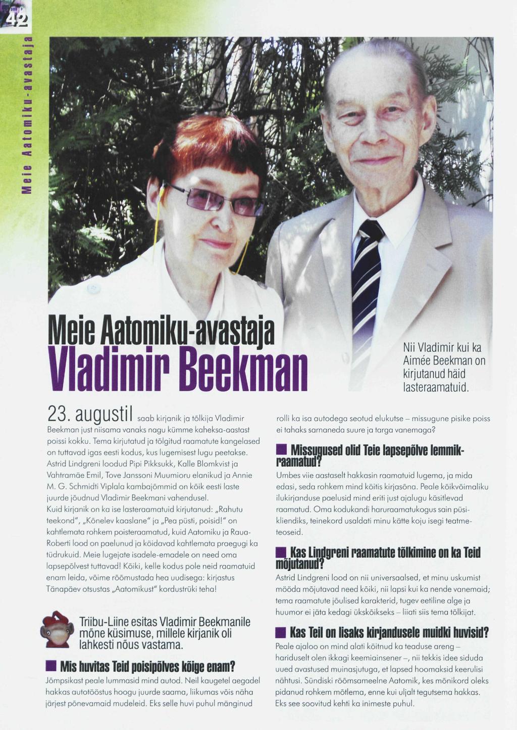 Meie Aatomiku-avastaja Vladimir Beekman Nii Vladimir kui ka Aimee Beekman on kirjutanud häid lasteraamatuid. L-\J.