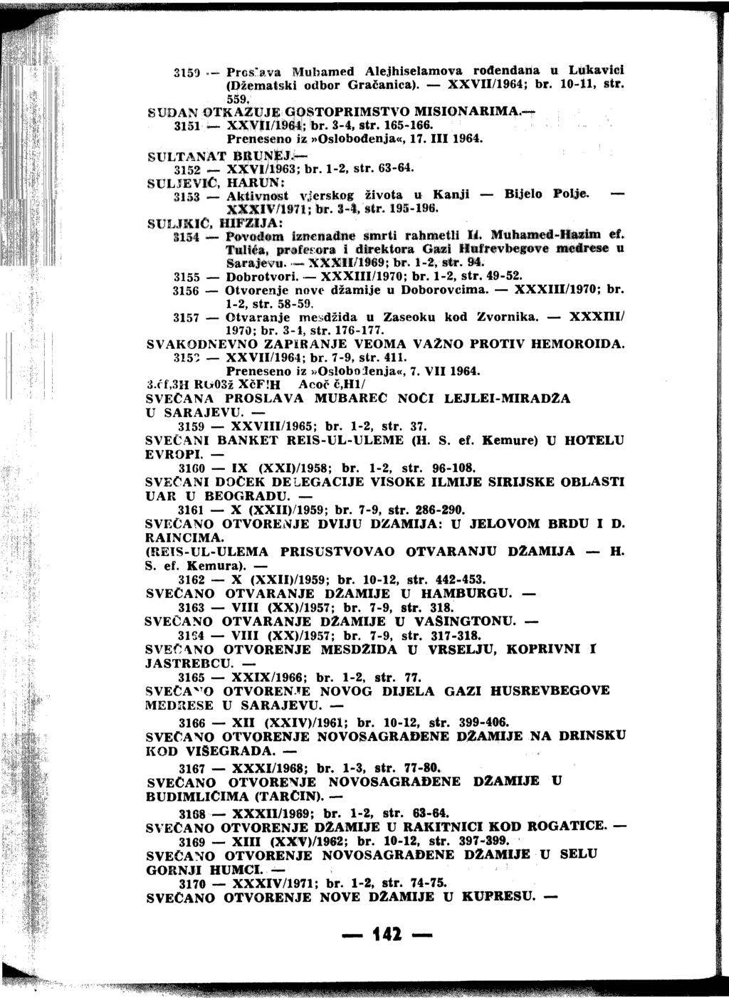4' l i 3150 - Pros'avai Muhamed AlejhiselamoTa rođendatta u LUkavtei (Dž«alski odbor Gračanica). XXVII/1964; br. 10-11, Str. 559 B l»a N GTKAmmti GOSTOPRIMSTVO MISIONARIMA,*r 3151 XXV)tl/lNl; br.