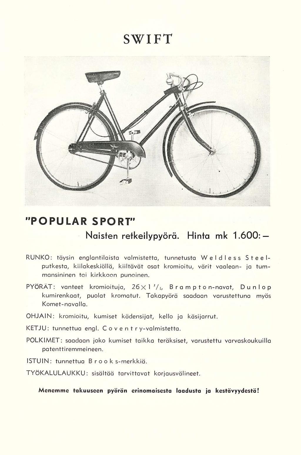 SWIFT "POPULAR SPORT" Naisien reikeilypyörä. Hinta mk 1.