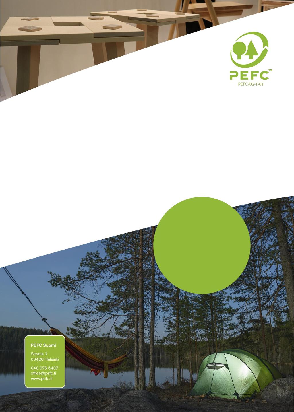 PEFC SUOMI SUOMEN METSÄSERTIFIOINTI RY