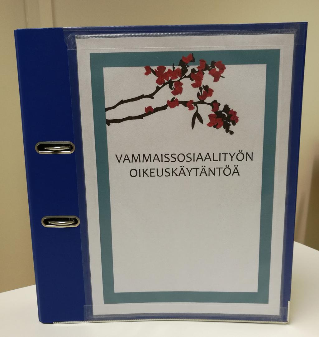 Vammaissosiaalityön oikeuskäytäntöä -kiertokansio Vammaissosiaalityön palveluissa koottiin kansioon tuoreimpaa oikeuskäytäntöä Kansio