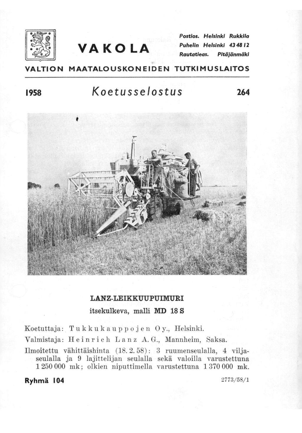 VA KO LA Postios. Helsinki Rukkila Puhelin Helsinki 43 48 12 Rautatieas.