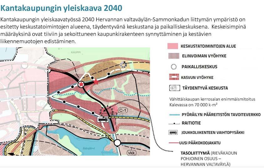 Kantakaupungin yleiskaavaehdotuksessa 2040 Hervannan valtaväylän Sammonkadun liittymän seutu on osoitettu maankäyttömerkinnöillä mm.