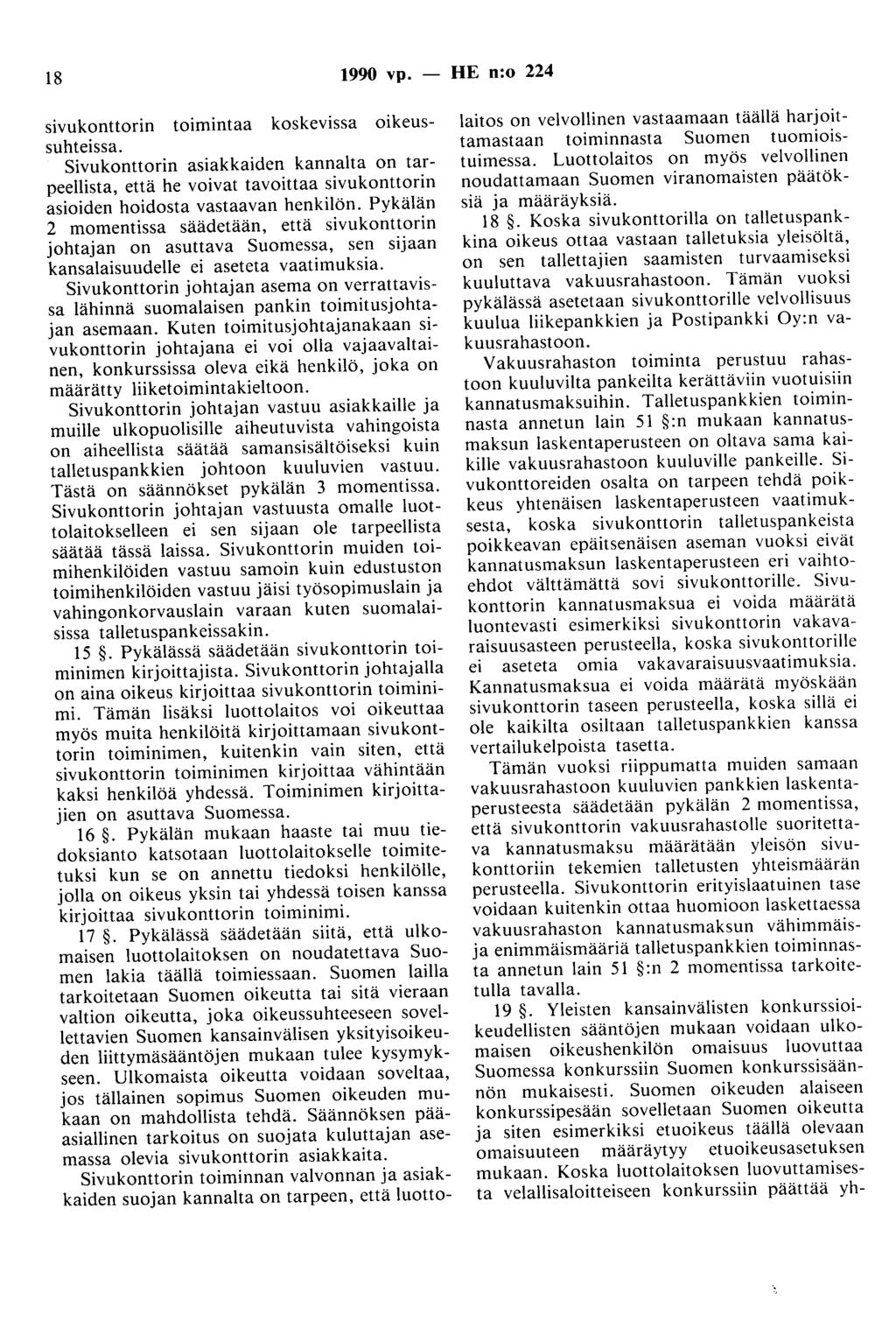 18 1990 vp. - HE n:o 224 sivukonttorin toimintaa koskevissa oikeussuhteissa.