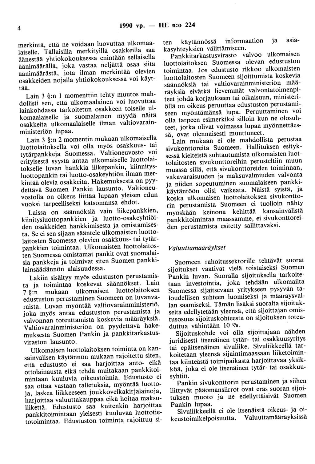 4 1990 vp. - HE n:o 224 merkintä, että ne voidaan luovuttaa ulkomaalaiselle.