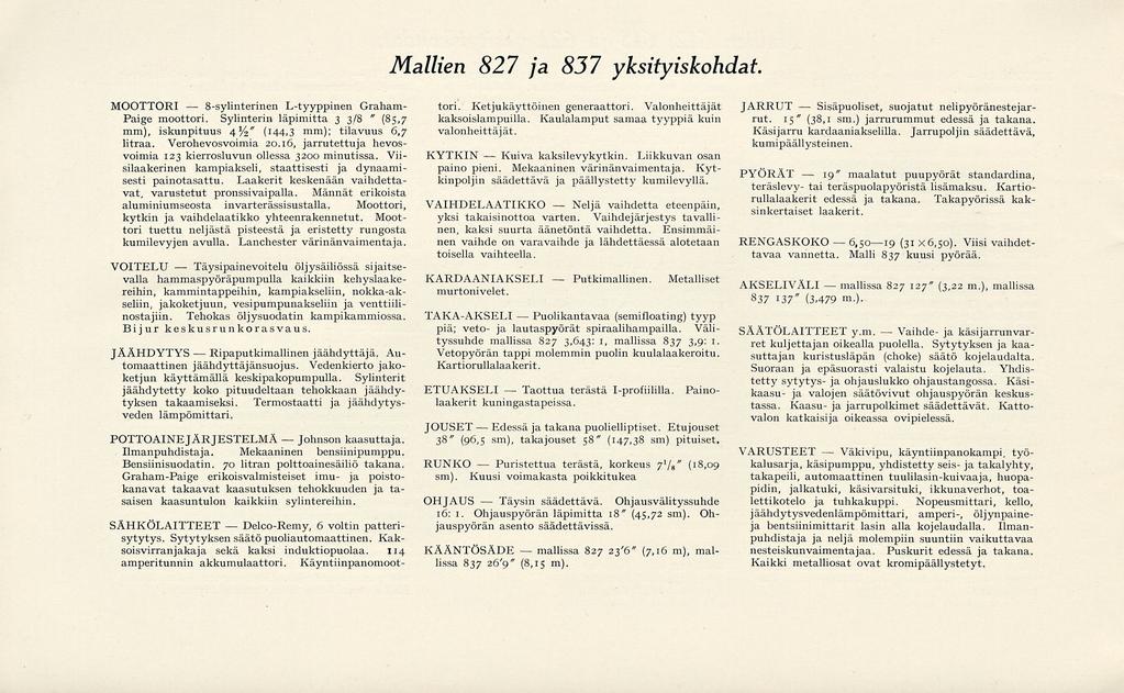 Täysipainevoitelu 8-sylinterinen Delco-Remy, Johnson " Edessä Puristettua Kuiva Täysin Taottua Puolikantavaa mallissa Neljä Sisäpuoliset, 19" mallissa Väkivipu, 6,5019 Vaihde- Mallien 827 ja 837