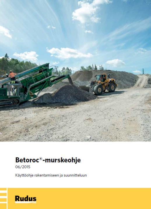 Betonimurskeen käyttö Betonimurskeen käytön mahdollistajat, mikäli tekninen soveltuvuus käyttöön on olemassa: Hankkeen innovatiivisuus Hankkeeseen ryhtyvän tietoisuus Suunnittelijan tietoisuus