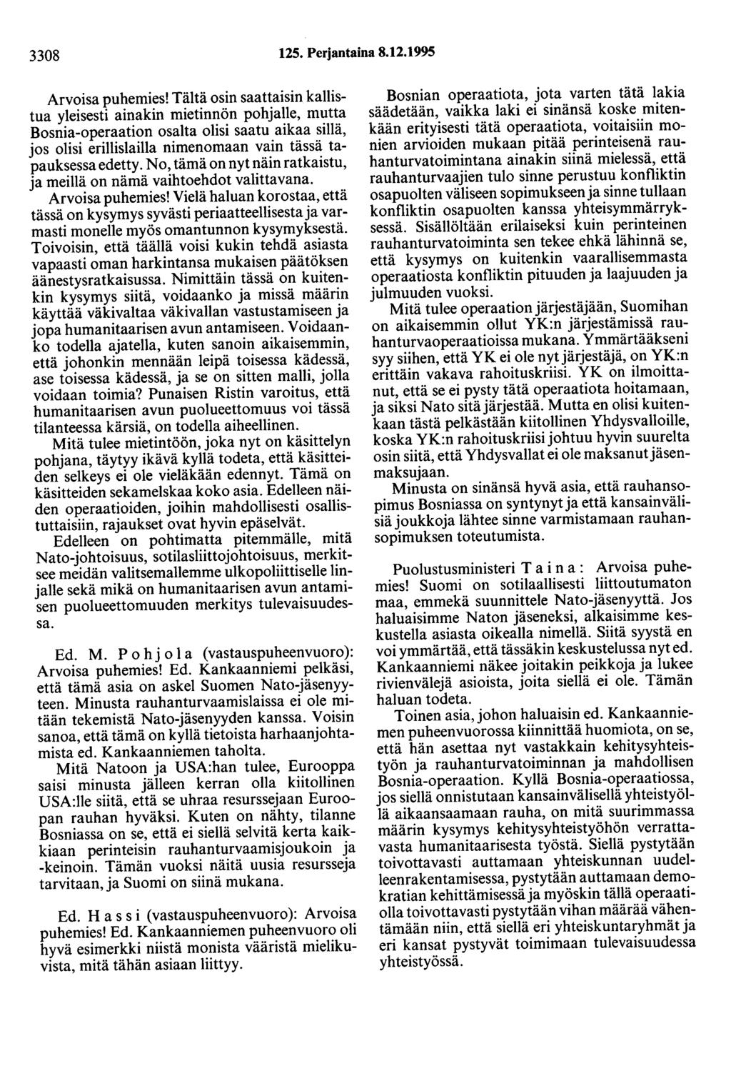 3308 125. Perjantaina 8.12.1995 Arvoisa puhemies!